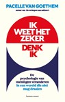 Ik weet het zeker, denk ik - Pacelle van Goethem - 9789047015192