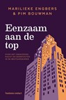 Eenzaam aan de top - Marilieke Engbers ; Pim Bouwman - 9789047018025