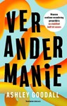 Verandermanie - Ashley Goodall - 9789047018377