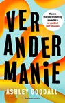 Verandermanie - Ashley Goodall - 9789047018384