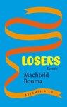 Losers - Machteld Bouma - 9789047200970