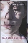 Haar naam was Sarah - ROSNAY, Tatiana de - 9789047201441