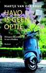 Havo is geen optie - Martje van der Brug - 9789047204206