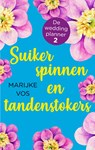 Suikerspinnen en tandenstokers - Marijke Vos - 9789047205159