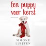 Een puppy voor kerst - Simone Luijten ; Irma Hartog - 9789047205296