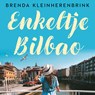 Enkeltje Bilbao - Brenda Kleinherenbrink - 9789047209140