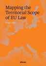 Mapping the Territorial Scope of EU Law - Wessel Geursen - 9789047301998