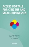 Access portals for citizens and small businesses - R.C. Hartendorp ; S.P.S. Haricharan ; T. Lubbers - 9789047302049