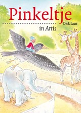 Pinkeltje in Artis, Dick Laan -  - 9789047510321