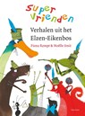 Verhalen uit het Elzen-Eikenbos - Fiona Rempt - 9789047513131