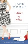 Alles of niets - Jane Moore - 9789047514831