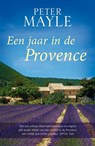 Een jaar in de Provence - MAYLE, Peter - 9789047517559