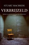 Verbrijzeld - Stuart MacBride - 9789047519843