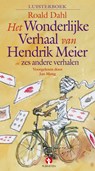 Het Wonderlijke Verhaal van Hendrik Meier en zes andere verhalen - Roald Dahl - 9789047610212