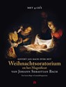 Weihnachtsoratorium en het Magnificat van Johan Sebastian Bach - Govert Jan Bach - 9789047620235