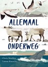 Allemaal onderweg - Chris Madden ; Laura Knowles - 9789047625223