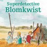 Superdetective Blomkwist - Astrid Lindgren - 9789047628354