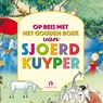 Op reis met het Gouden Boek van Sjoerd Kuyper - Sjoerd Kuyper - 9789047641377