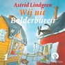 Wij uit Bolderburen - Astrid Lindgren - 9789047642497