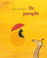 De paraplu, Ingrid Schubert ; Dieter&Ingrid Schubert -  - 9789047702757