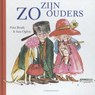 Zo zijn ouders - Peter Bently - 9789047705369