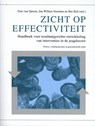 Zicht op effectiviteit - Tom van Yperen ; Jan Willem Veerman ; Bas Bijl - 9789047710035