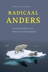 Radicaal anders - Robbert Bodegraven - 9789047714446