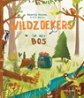 Wildzoekers – In het bos - Maartje Kouwen ; Kim Merel - 9789047714576