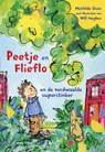 Peetje en Flieflo en de verdwaalde superstinker - Mathilde Stein - 9789047714880