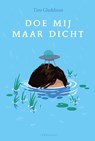 Doe mij maar dicht - Tim Gladdines - 9789047718161