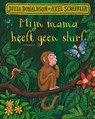 Mijn mama heeft geen slurf - Julia Donaldson ; Westera - 9789047718505