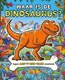 Waar is de dinosaurus? - Helen Brown - 9789047870685