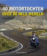 40 motortochten over de hele wereld - COLEMAN, Colette - 9789048301775