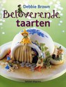 Betoverende taarten - Debbie Brown ; Vitataal - 9789048304820