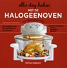 Elke dag koken met de halogeenoven - Paul Brodel ; Carol Beckerman - 9789048306985