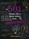 501 dingen die u moet weten over... geschiedenis - Alison Rattle ; Alex Woolf - 9789048308583