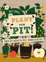 Plant een pit! - Holly Farrell - 9789048312146