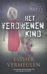 Het verdwenen kind - Esther Vermeulen - 9789048312931