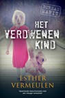 Het verdwenen kind - Esther Vermeulen - 9789048313266