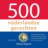 500 nederlandse gerechten - Nicole Holten - 9789048320219