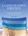 De kunst van het landschappen breien - Anne le Brocq - 9789048321612