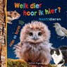 Welk dier hoor ik hier? Nachtdieren -  - 9789048323470