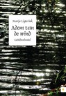 Adem van de wind - LIGTERINK,  Marja - 9789048419258