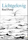 Lichtgelovig - Roel Pomp - 9789048433728