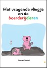 Het vragende vliegje en de boerderijdieren - Anna Cristal - 9789048436415