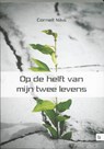 Op de helft van mijn twee levens - Cornell Niks - 9789048490059