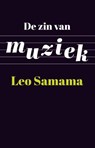 De zin van muziek - Leo Samama - 9789048519880