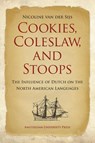 Cookies, Coleslaw, and Stoops - Nicoline van der Sijs - 9789048520879