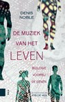 De muziek van het leven - Denis Noble - 9789048530304