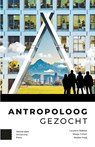 Antropoloog gezocht - Laurens Bakker ; Masja Cohen ; Walter Faaij - 9789048552061